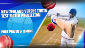 New Zealand vs India test match prediction | Live Score of New Zealand vs India 